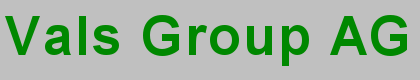 Vals Group AG